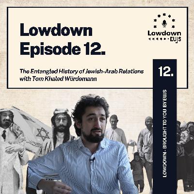 The Entangled History of Jewish-Arab Relations with Tom Khaled Würdemann The Entangled History of Jewish-Arab Relations with Tom Khaled Würdemann