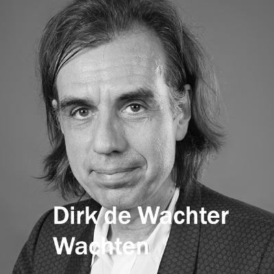 Wachten met Dirk de Wachter Wachten met Dirk de Wachter