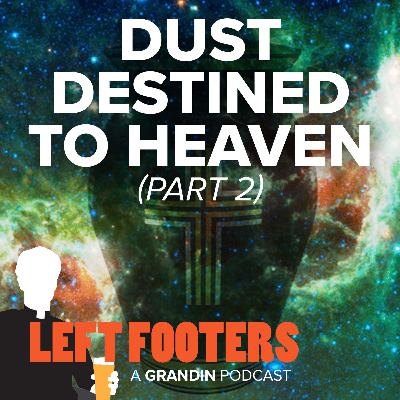 Dust Destined to Heaven (with Fr. Vincent Lusty) Part 2