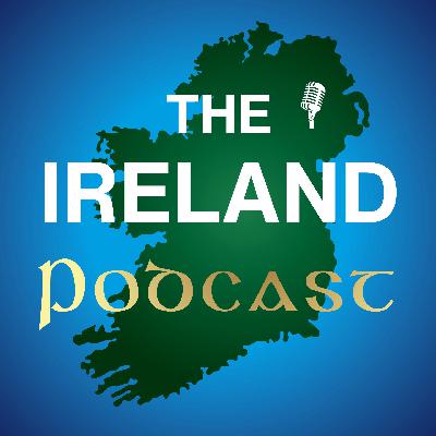 28. Introducing: The Ireland Podcast 28. Introducing: The Ireland Podcast