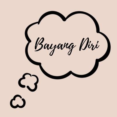 Kisah: Bayang Diri