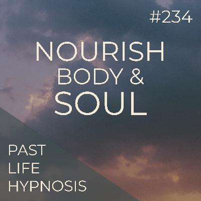 Nourish Your Body & Soul | Hypnosis At Home | Seer Sessions #234 Nourish Your Body & Soul | Hypnosis At Home | Seer Sessions #234