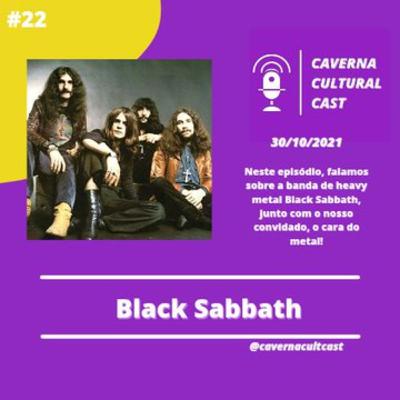 Caverna Cultural #022 — Black Sabbath Caverna Cultural #022 — Black Sabbath