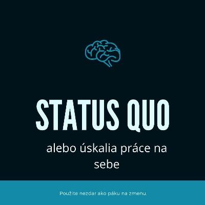 17. Status quo alebo úskalia práce na sebe