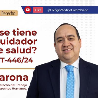 ¿Cuando se tiene derecho a un cuidador en materia de salud? - Análisis Sentencia T-446/24 ¿Cuando se tiene derecho a un cuidador en materia de salud? - Análisis Sentencia T-446/24