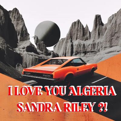 I Love You Algeria | Sandra Riley