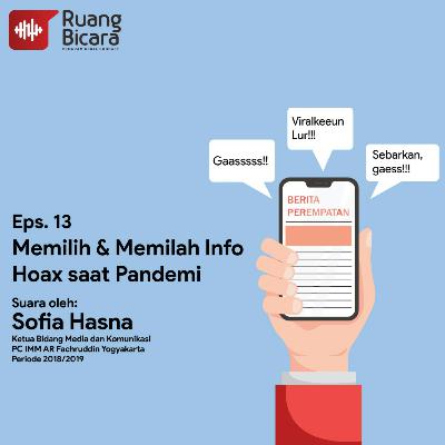 Ruangbicara #13 Memilih dan Memilah Info Hoax saat Pandemi | Sofia Hasna