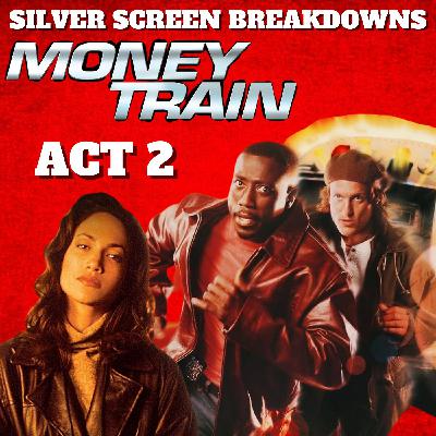 Money Train (1995) Movie Review, ACT 2 Money Train (1995) Movie Review, ACT 2