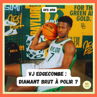 DCS #110 - [Scouting Draft 25] : VJ Edgecombe peut-il devenir une star ?