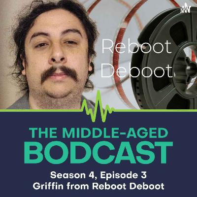 Rage, Remakes and Real Talk - with Griffin from Reboot Deboot