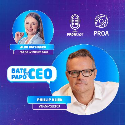 Bate-papo com CEO - Phillip Klien [ClickBus] - T3:E3
