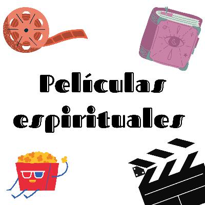 Películas espirituales pt3
