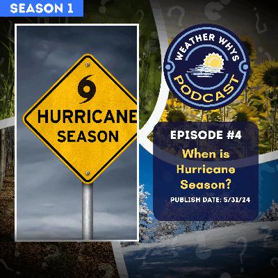 Episode 4: Hurricane Season is Longer Than You Think