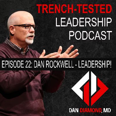 Leadership Under Pressure with Dan Rockwell Leadership Under Pressure with Dan Rockwell