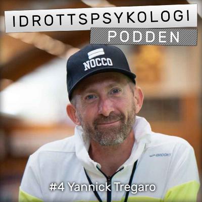 Säsong 1, #4 Yannick Tregaro - Skapa bra relation med dina idrottare