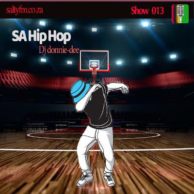 SA Hip Hop 013 | Saltyfm.com | Dj donnie dee