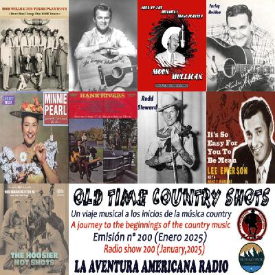 200- Old Time Country Shots (Enero 2025)