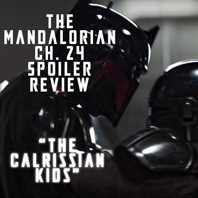 The Mandalorian | Ch. 24: The Return | Spoiler Review