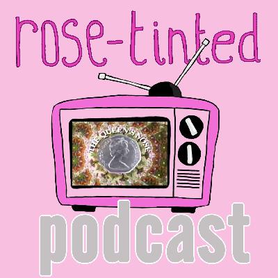 Rose Tinted Podcast Ep 5: The Queen's Nose