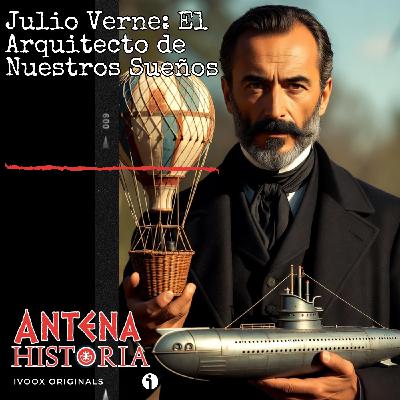 Julio Verne: El Arquitecto de Nuestros Sueños