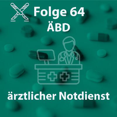 Folge 64 - ärztlicher Bereitschaftsdienst