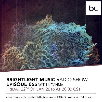 #065 BrightLight Music Radio Show with KevinMa [Techno & Trance]