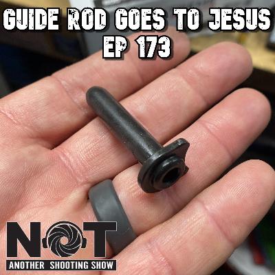 Guide Rod Goes to Jesus - Ep 173