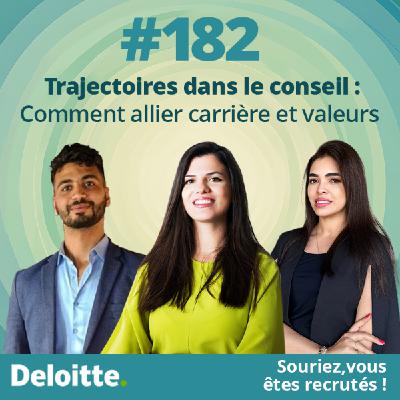 EP.#182 Trajectoires dans le conseil : comment allier carrière et valeurs