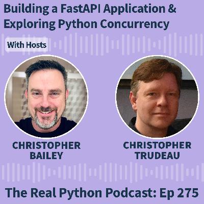 Building a FastAPI Application & Exploring Python Concurrency Building a FastAPI Application & Exploring Python Concurrency