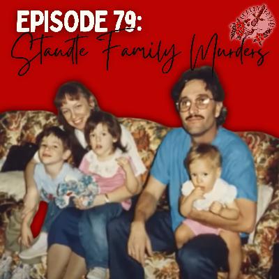 Episode 79: The Staudte  Family Murders | Love, Family, & Betrayal