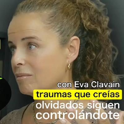 La TERAPIA que REVOLUCIONARÁ la psicología (con Eva Clavaín)