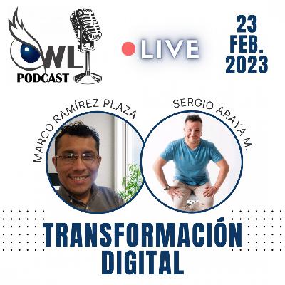 EP. 30 - Transformación Digital - Entrevista con Sergio Araya