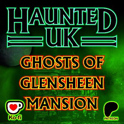 Episode 63 – Ghosts of Glensheen Mansion