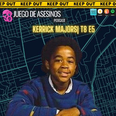 Kerrick Majors| t8 e5 - Episodio exclusivo para mecenas