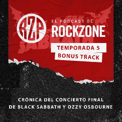 Bonus Track: Crónica del concierto final de Black Sabbath y Ozzy Osbourne