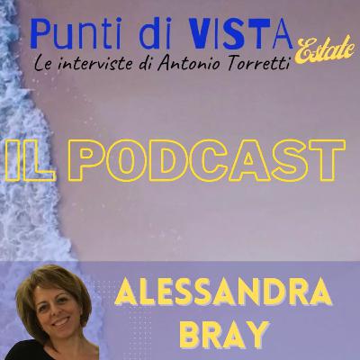 Punti di VISTA Estate - Intervista ad Alessandra Bray Punti di VISTA Estate - Intervista ad Alessandra Bray