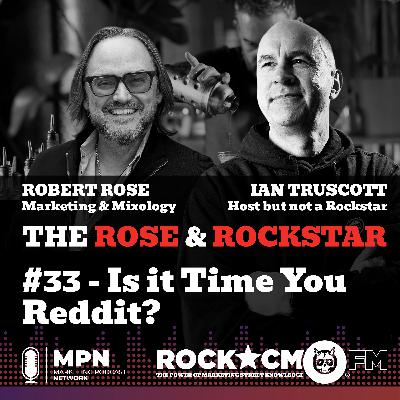 The Rose & Rockstar: Is it Time You Reddit? The Rose & Rockstar: Is it Time You Reddit?