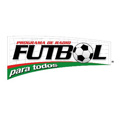 FUTBOL PARA TODOS con Salvador Gutiérrez y Emmanuel Cedillo