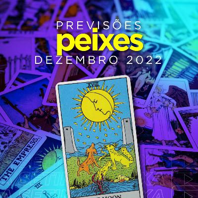 Peixes - Dezembro 2022.