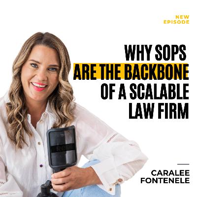 Why SOPs Are the Backbone of a Scalable Law Firm (EP 179)