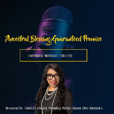 Ancestral Blessing:Guaranteed Promise Ancestral Blessing:Guaranteed Promise
