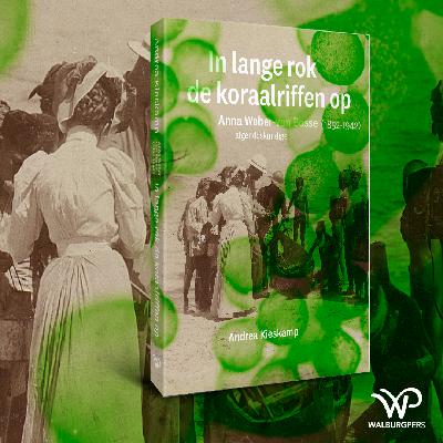 Andrea Kieskamp over Anna Weber-van Bosse, algologe