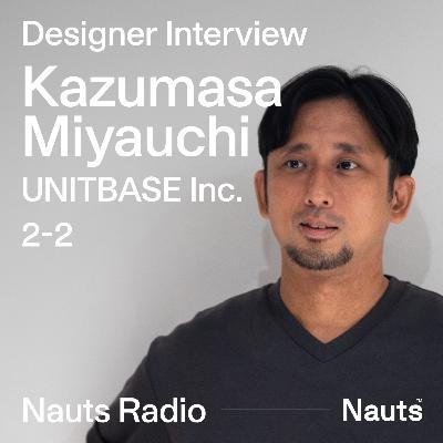 #12 | Designer Interview | 株式会社UNITBASE 宮内一政さん(後編) #12 | Designer Interview | 株式会社UNITBASE 宮内一政さん(後編)