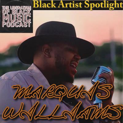 Black Artist Spotlight: MARQUIŚ WILLIAMS 🎵 Black Artist Spotlight: MARQUIŚ WILLIAMS 🎵