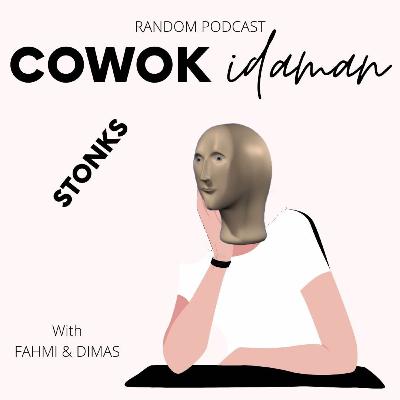 Cowok Idaman. Ft Dims