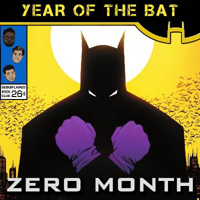 YEAR OF THE BAT Part Twelve: Zero Year - Savage City YEAR OF THE BAT Part Twelve: Zero Year - Savage City