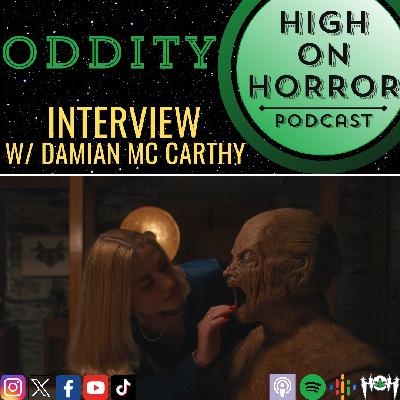 #57 - Oddity (2024) Film Review w/ Damian Mc Carthy #57 - Oddity (2024) Film Review w/ Damian Mc Carthy
