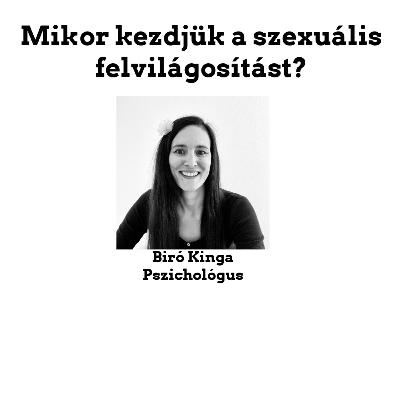 Mikor kezdjük a szexuális felvilágosítást? Mikor kezdjük a szexuális felvilágosítást?