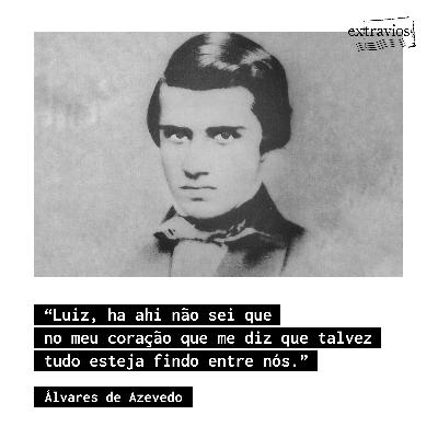 Carta de Álvares de Azevedo (voz: Ricardo Domeneck)