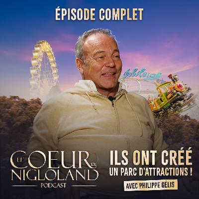 Le Coeur de Nigloland : Philippe Gélis Le Coeur de Nigloland : Philippe Gélis